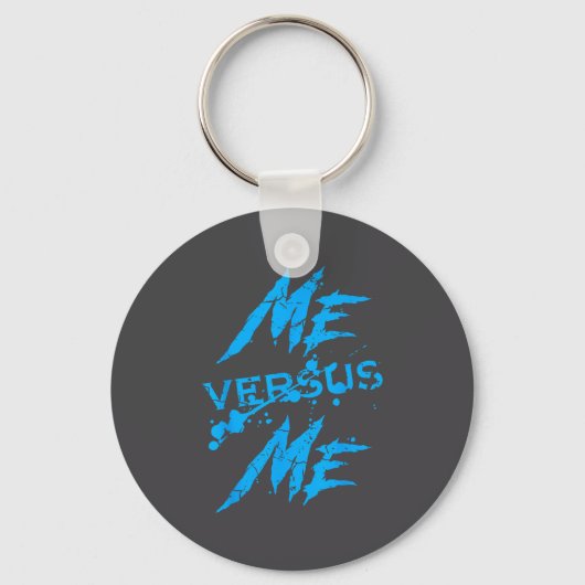 Me Vs Versus Me Motivational Insrational Gym Lover キーホルダー (正面)