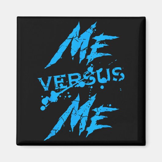 Me Vs Versus Me Motivational Insrational Gym Lover マグネット (正面)