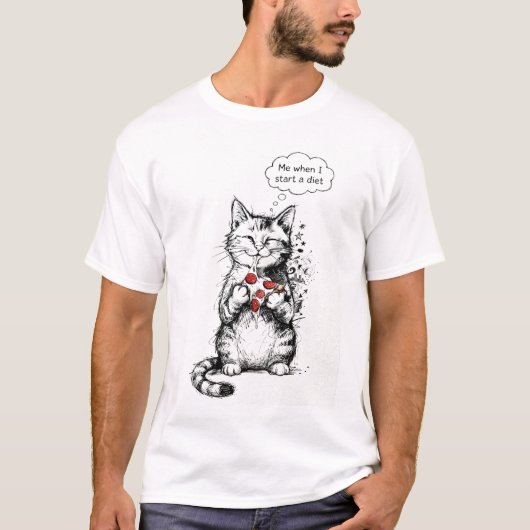 "Me When I Start a Diet" Cat and Pizza T-Shirt Tシャツ (正面)