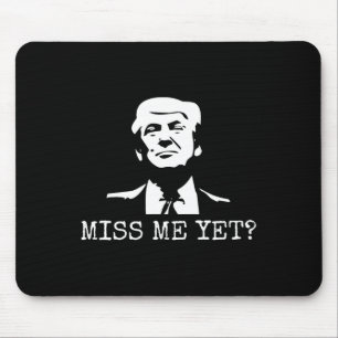 - Me Yet 恋しく思 Donald Trump - 45th President Trump マウスパッド