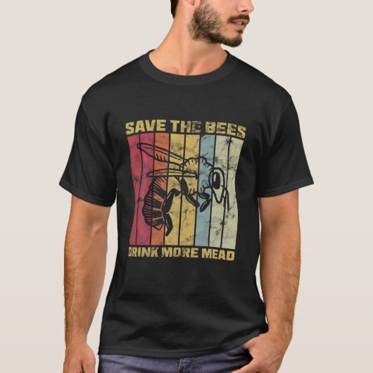 Meadmaking Save The Bees Drink More Mead Tシャツ (正面)