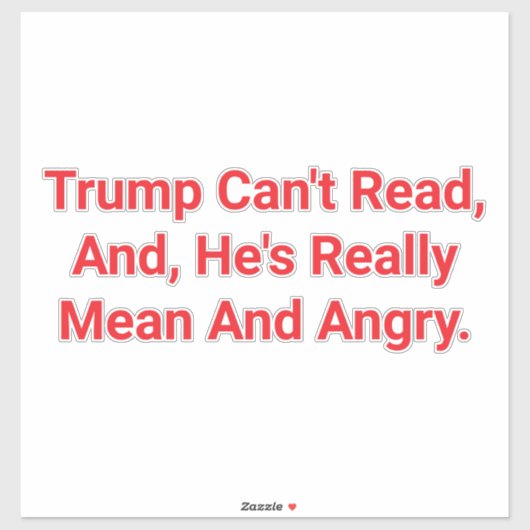 MEAN ANGRY TRUMP CAN'T READ Hankamer Artjunkhaus  シール (シート)
