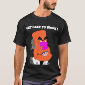 mean puppet boss - Get back to work ! Tシャツ (正面)