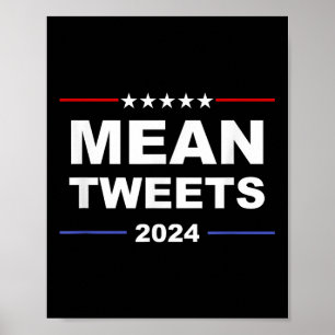 Mean Tweets ユーモアのある & Trump 2024 Political Ge ポスター