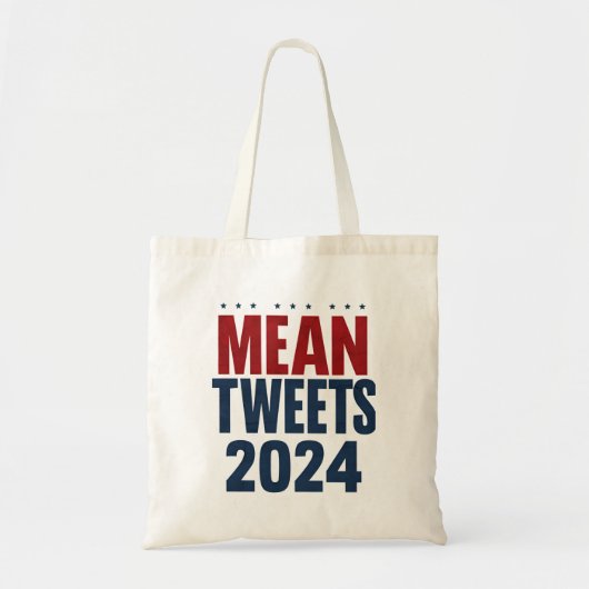 Mean Tweets 2024年の選挙おもしろいトランプ トートバッグ (正面)
