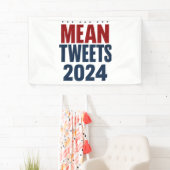 Mean Tweets 2024年の選挙おもしろいトランプ 横断幕 (インサイチュ)