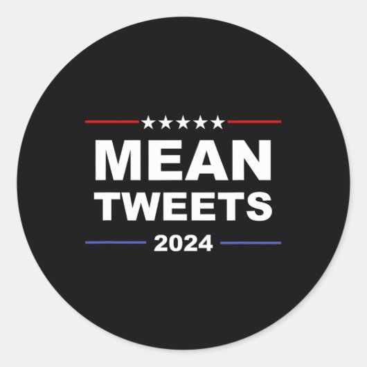 Mean Tweets & Trump 2024政治ギアGop Fa ラウンドシール (正面)