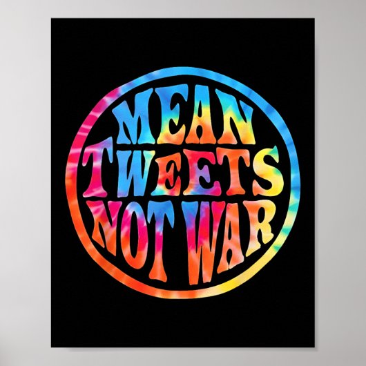 Mean Tweets Not War Hippieスタイルトランプ ポスター (正面)
