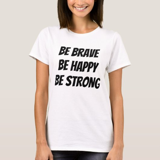 Meaningful Motivational Positive Quote Tシャツ (正面)