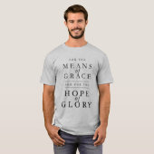 Means of Grace / Hope of Glory Shirt Tシャツ (正面フル)