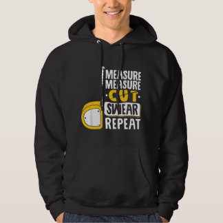 Measure Cut Swear Repeat - ものづくり 製材 パーカ