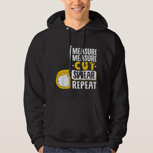 Measure Cut Swear Repeat - ものづくり 製材 パーカ (正面)