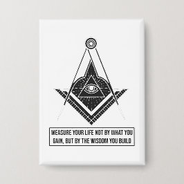 Measure Your Life by Wisdom | Inspirational Quote  缶バッジ