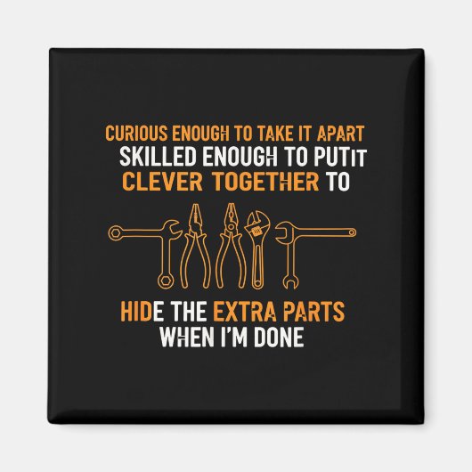 Mechanic Curious Enough To Take It Apart Funny Aut マグネット (正面)