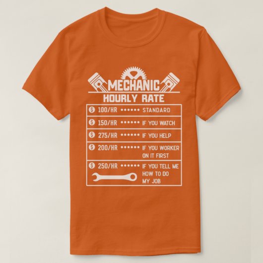 Mechanic Hourly Rate Labor Rates Funny CoWorkers  Tシャツ (デザイン正面)
