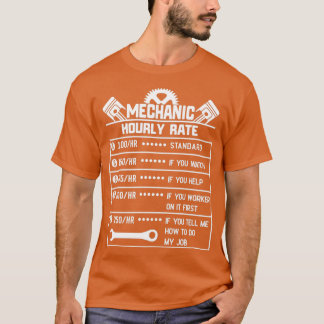 Mechanic Hourly Rate Labor Rates Funny CoWorkers Tシャツ