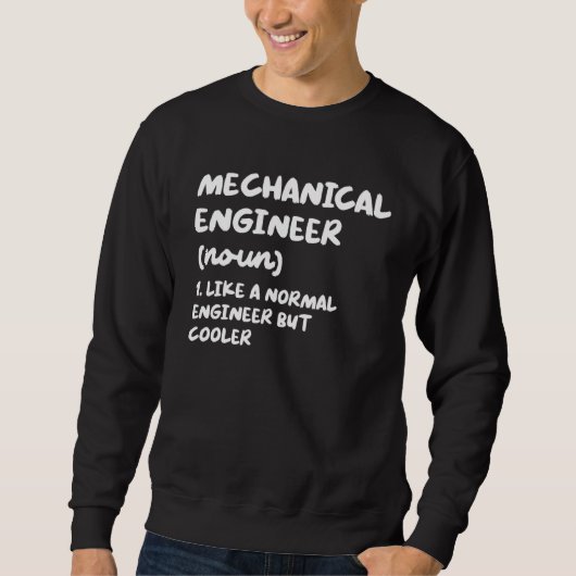 Mechanicalエンジニア定義おもしろいエンジニアリング スウェットシャツ (正面)