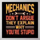 Mechanics Don't Argue Car Auto Mechanic Work Lover ポスター (正面)