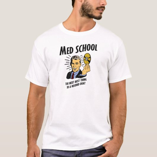 Medの学校は次の最も最高のな事です Tシャツ (正面)