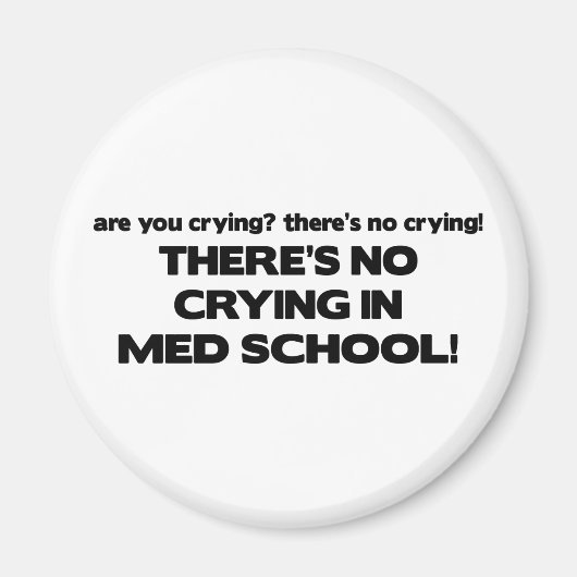 Med Schoolに泣き叫びなし マグネット (正面)