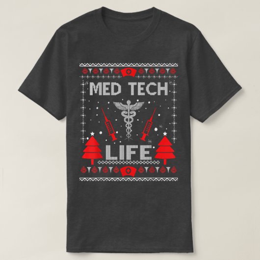 Med Tech Life Ugly Christmas Sweaters Matching Gro Tシャツ (デザイン正面)