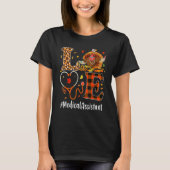 Medical Assistant Love Thanksgiving Leopard Turke Tシャツ (正面)