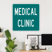 Medical Clinic Road Sign ポスター (ホームオフィス)