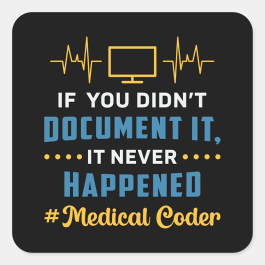 Medical Coder もし ItコーディングICDをドキュメント化していない スクエアシール (正面)