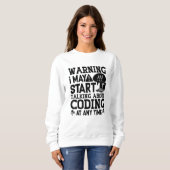 Medical Coder Coding Warning I May Start Talking スウェットシャツ (正面フル)