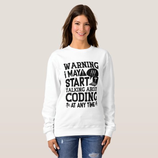 Medical Coder Coding Warning I May Start Talking スウェットシャツ (正面フル)