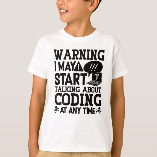 Medical Coder Coding Warning I May Start Talking Tシャツ (正面)