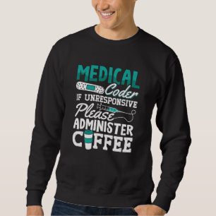 Medical Coder Coffee Assistant ICDコーディング スウェットシャツ