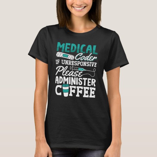 Medical Coder Coffee Assistant ICD Coding Tシャツ (正面)