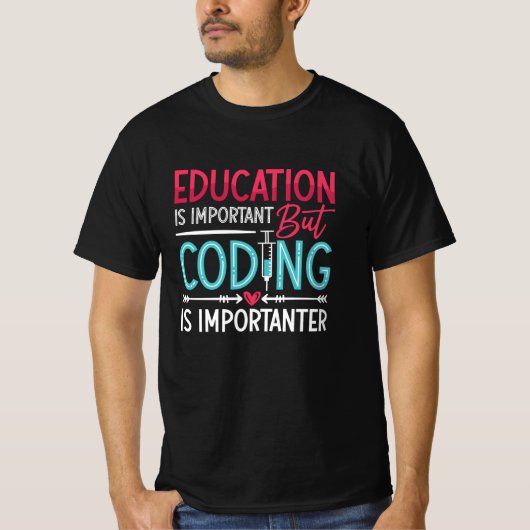 Medical Coder Education Is Important ICD Coding Tシャツ (正面)