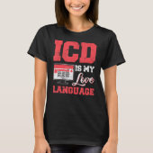 Medical Coder ICD Medical Coding医療請求 Tシャツ (正面)