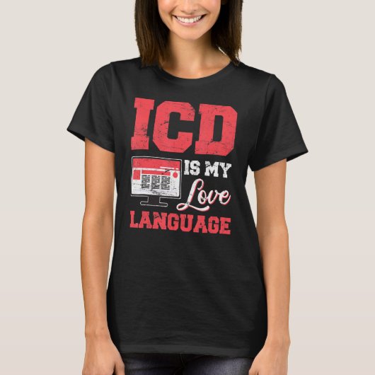 Medical Coder ICD Medical Coding医療請求 Tシャツ (正面)