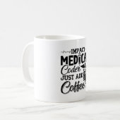 Medical Coder Just Add Coffee Programmer Coding コーヒーマグカップ (正面左)