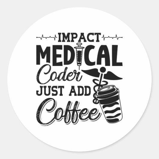 Medical Coder Just Add Coffee Programmer Coding ラウンドシール (正面)