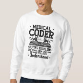 Medical Coder Solving Problems Coding Assistant スウェットシャツ (正面)