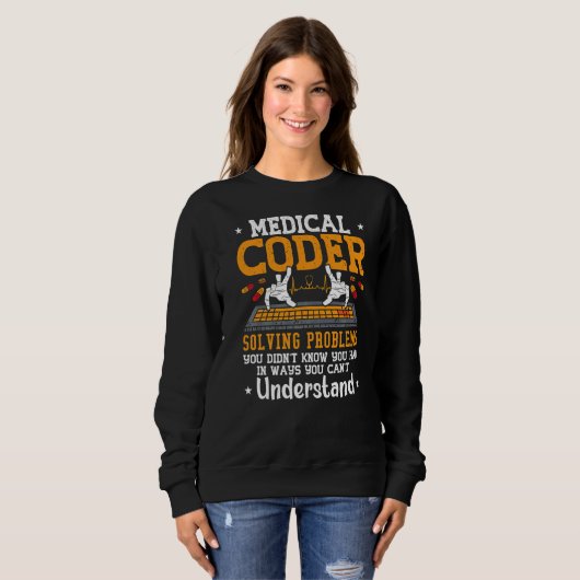 Medical Coder Solving Problems Coding Icd Code Pro スウェットシャツ (正面フル)
