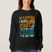 Medical Coder Warning I May Start Talking Coding スウェットシャツ (正面)