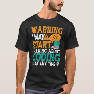 Medical Coder Warning I May Start Talking Coding Tシャツ
