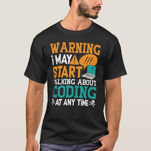 Medical Coder Warning I May Start Talking Coding Tシャツ (正面)