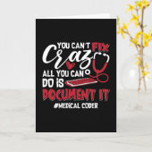 Medical Coder You Can't Fix Crazy ICD Coding Gift カード (黄色い花)