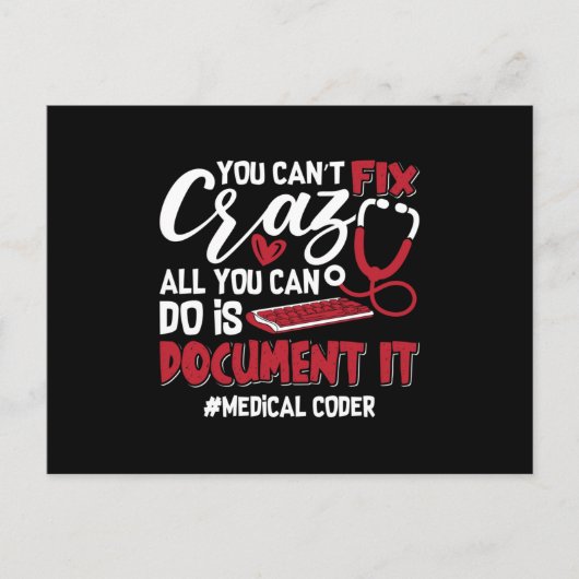 Medical Coder You Can't Fix Crazy ICD Coding Gift ポストカード (正面)