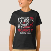Medical Coder You Can't Fix Crazy ICD Coding Gift Tシャツ (正面)