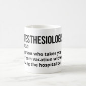 Medical Humor – Anesthesiologist Definition Mug コーヒーマグカップ (中央)