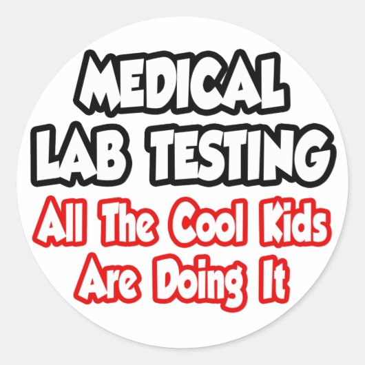 Medical Lab Testing...すべてのクール子供 ラウンドシール (正面)