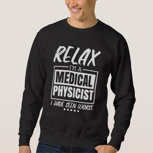 Medical Physicist for Medical Hospital Physicist   スウェットシャツ (正面)