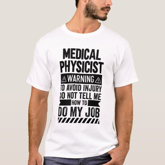 Medical Physicist Warning Tシャツ (正面)